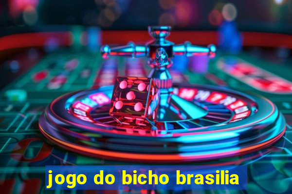 jogo do bicho brasilia